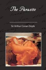 The Parasite af Sir Arthur Conan Doyle