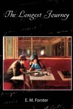 The Longest Journey af E M Forster