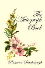 The Autograph Book af Ramona Scarborough