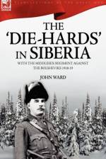 The 'Die-Hards' in Siberia