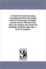 A Treatise On Land-Surveying af W M (William Mitchell) Gillespie