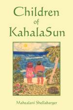 Children of Kahala Sun af Mahealani Shellabarger