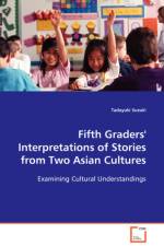 Fifth Graders' Interpretations of Stories from Two Asian Cultures af Tadayuki Suzuki