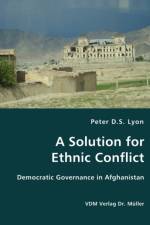 A Solution for Ethnic Conflict af Peter D S Lyon