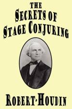 Secrets of Stage Conjuring af Robert-Houdin
