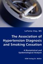 The Association of Hypertension Diagnosis and Smoking Cessation af Latonia Clay
