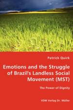 Emotions and the Struggle of Brazil's Landless Social Movement (MST) af Patrick W Quirk