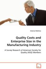 Quality Costs and Enterprise Size in the Manufacturing Industry af Suhansa Rodchua