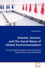 Schools, Science, and the Social Bases of Global Environmentalism af Gabriel Ignatow