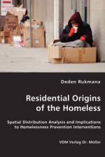 Residential Origins of the Homeless af Deden Rukmana