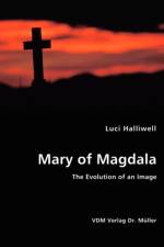 Mary of Magdala af Luci Halliwell
