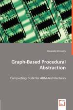 Graph-Based Procedural Abstraction af Alexander Dreweke