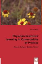 Physician-Scientists' Learning in Communities of Practice af Min-Fen Wang