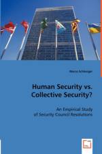 Human Security vs. Collective Security? af Marco Schlesiger