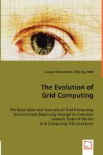 The Evolution of Grid Computing af Juergen Hirtenfelder