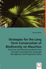 Strategies for the Long Term Conservation of Biodiversity on Mauritius af Thomas Juhasz