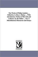 The Works of Philip Lindsley ... Edited by Le Roy J. Halsey ... With introductory Notices of His Life and Labours. by the Editor ....Vol. 3 af Philip Lindsley