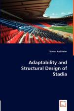 Adaptability and Structural Design of Stadia af Thomas Karl Bader