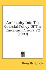 An Inquiry Into The Colonial Policy Of The European Powers V2 (1803) af Henry Brougham