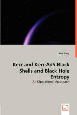 Kerr and Kerr-AdS Black Shells and Black Hole Entropy af Xun Wang