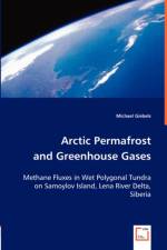 Arctic Permafrost and Greenhouse Gases af Michael Giebels