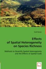 Effects of Spatial Heterogeneity on Species Richness af Dr Kumar