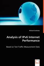 Analysis of IPv6 Internet Performance af Michael Swoboda