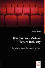 The German Motion Picture Industry af Christian Jansen