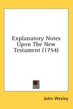 Explanatory Notes Upon The New Testament (1754) af John Wesley