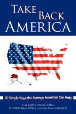Take Back America af Kim Roth
