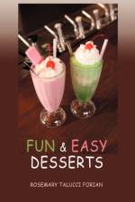 Fun & Easy Desserts af Rosemary Talucci Forian