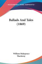 Ballads And Tales (1869) af William Makepeace Thackeray