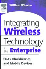 Integrating Wireless Technology in the Enterprise af William (Project Manager Wheeler