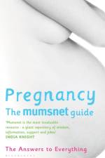 Pregnancy: The Mumsnet Guide af Mumsnet