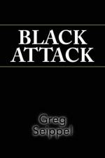 Black Attack af Greg Seippel