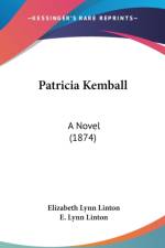 Patricia Kemball: A Novel (1874) af E. Lynn Linton