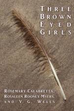 Three Brown Eyed Girls af V. G. Wells