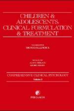 Children and Adolescents: Clinical Formulation and Treatment