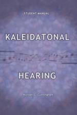 Kaleidatonal Hearing af Michael G. Cunningham