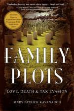 Family Plots af Mary Patrick Kavanaugh