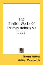 The English Works Of Thomas Hobbes V3 (1839) af Thomas Hobbes
