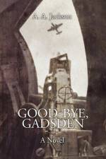 Good-Bye, Gadsden af A A Jackson