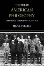 The Rise of American Philosophy af Bruce Kuklick