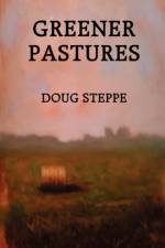 Greener Pastures af Doug Steppe