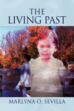 The Living Past af Marlyna O Sevilla