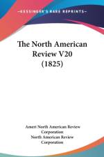 The North American Review V20 (1825) af North American Review Corporation