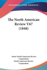 The North American Review V67 (1848) af North American Review Corporation