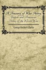A Treasury of War Poetry British and American Poems of the World War 1914-1917 af George Herbert Clarke