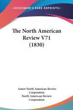 The North American Review V71 (1830) af North American Review Corporation