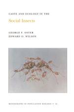 Caste and Ecology in the Social Insects af George F. Oster